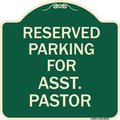 Signmission Parking Reserved for Asst. Pastor Heavy-Gauge Aluminum Architectural Sign, 18" x 18", G-1818-23397 A-DES-G-1818-23397